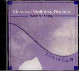 Classical Wellness Dreams - Music For Energy (Rarität) (Siehe Info unten) 