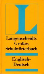 Langenscheidts Grosses Schulwörterbuch: Englisch-Deutsch (Gebundene Ausgabe) (Siehe Info unten) 