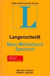 Langenscheidt Maxi-Wörterbuch: Spanisch-Deutsch & Deutsch-Spanisch (Gebundene Ausgabe) (Siehe Info unten) 