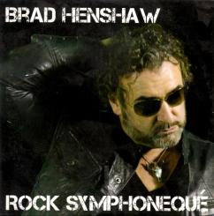 Rock Symphoneque - Brad Henshaw (Rarität) (Siehe Info unten) 