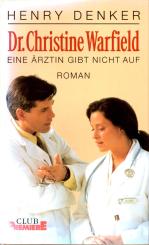 Dr. Christine Warfield Eine Ärztin Gibt Nicht Auf (Gebundene Ausgabe) (Siehe Info unten) 