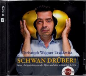 Schwan Drüber - Neue Antiquitäten Aus Der Oper Und Dem Wirklichen Leben (2 CD) (Rarität) (Siehe Info unten) 