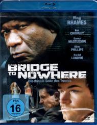 Bridge To Nowhere - Die Dunkle Seite Des Traums 