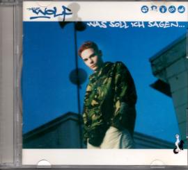 Wolf - Was Soll Ich Sagen 