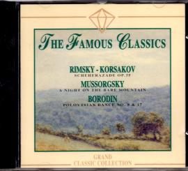 Rimsky-Korsakov / Mussorgsky / Borodin : The Famous Classics (Rarität) (Siehe Info unten) 