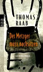 Der Metzger Muss Nachsitzen - Thomas Raab (rororo) (Siehe Info unten) 