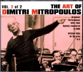 The Art Of Dimitri Mitropoulos Vol. 2 Of 2 - Broadcast Performances 1945-1955 (4 CD) (Rarität) (Siehe Info unten) 