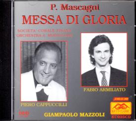 Messa Di Gloria: By P. Mascagni - Piero Cappuccilli, Fabio Armiliato (Rarität) (Siehe Info unten) 