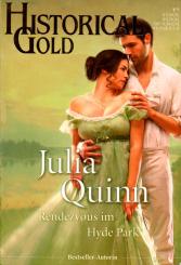 Julia Quinn: Rendezvous Im Hyde Park - Historical Gold (Siehe Info unten) 