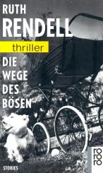 Die Wege Des Bösen - Ruth Rendell (rororo) (Siehe Info unten) 