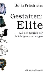 Gestatten: Elite - Auf Den Spuren Der Mächtigen Von Morgen (Siehe Info unten) 