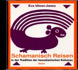 Schamanisch Reisen - In Der Tradition Der Hawaiianischen Kahunas (Siehe Info unten) 