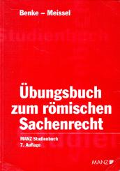 Übungsbuch Zum Römischen Sachenrecht (Manz/Benke-Meissel) (Siehe Info unten) 
