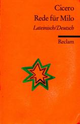 Cicero - Rede Für Milo: Lateinisch-Deutsch (Siehe Info unten) 