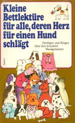 Kleine Bettlektüre Für Alle Deren Herz Für Einen Hund Schlägt (Siehe Info unten) 