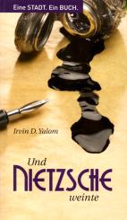 Und Nietzsche Weinte - Irvin D.Yalom (Siehe Info unten) 