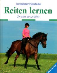 Reiten Lernen - So wirst Du Sattelfest (Ravensburger) (Siehe Info unten) 