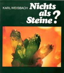 Nichts Als Steine ? - Karl Weisbach (Siehe Info unten) 