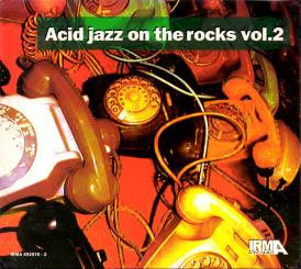 Acid Jazz On The Rocks - Vol.2 (Rarität) (Siehe Info unten) 