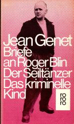 Briefe An Roger Blin / Der Seiltänzer / Das Kriminelle Kind (rororo) (Siehe Info unten) 