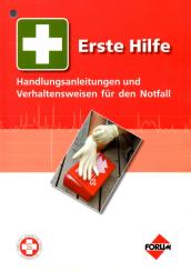 Erste Hilfe - Handlungsanleitungen Und Verhaltensweisen Für Den Notfall (Siehe Info unten) 