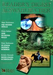 Readers Digest Auswahlbücher: Die Weisse Hölle / Der Klosterwald / In Einem Heissen Sommer / Wenn Engel Schweigen (Siehe Info unten) 
