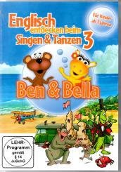 Ben & Bella - Englisch Entdecken Beim Singen Und Tanzen 3 