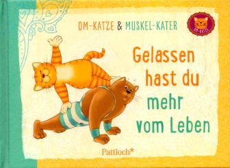 Gelassen Hast Du Mehr Vom Leben - Om-Katze & Muskel-Kater (Siehe Info unten) 