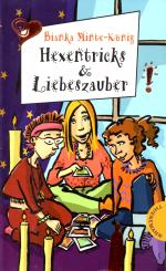 Hexentricks & Liebeszauber - Bianka Minte-König (Siehe Info unten) 