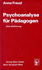 Psychoanalyse Für Pädagogen - Anna Freud (Siehe Info unten) 