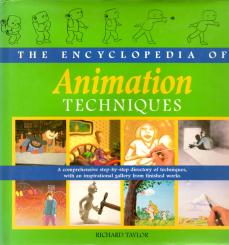 The Encyclopedia Of Animation Techniques (In Englisch) 
