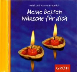 Meine Besten Wünsche Für Dich - Was Ich Dir Wünsche (Groh) (Siehe Info unten) 