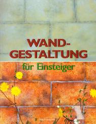 Wandgestaltung Für Einsteiger - Könemann (Siehe Info unten) 