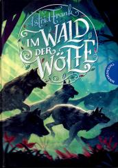 Im Wald Der Wölfe - Astrid Frank (Siehe Info unten) 