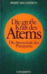 Die Grosse Kraft Des Atmens (Rarität) (Siehe Info unten) 