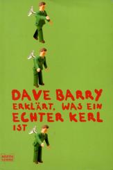 Dave Barry Erklärt Was Ein Echter Kerl Ist (Siehe Info unten) 