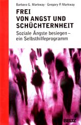 Frei Von Angst Und Schüchternheit: Soziale Ängste Besiegen - Ein Selbsthilfeprogramm (Siehe Info unten) 