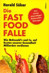 Die Fast Food Falle - Harald Sükar (Siehe Info unten) 