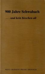 900 Jahre Schwabach - Und Kein Bisschen Alt (Gebundene Ausgabe) (Siehe Info unten) 