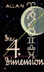 Die 4. Dimension - A.N. Allan (Gebundene Ausgabe) (Rarität) (Siehe Info unten) 