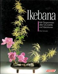Ikebana - Mit Diagrammen Aller Grundstile Und Variationen (Rarität) (Gebundene Ausgabe) (Siehe Info unten) 