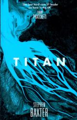 Titan - Stephen Baxter (In Englisch) (Siehe Info unten) 