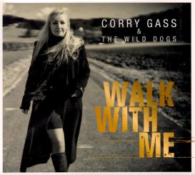 Walk With Me - Corry Gass & The Wild Dogs (Mit Booklet) (Rarität) 
