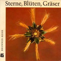 Sterne Blüten Gräser - Brunnen-Reihe 45 (Broschiert / Paperpack) (Rarität) (Siehe Info unten) 