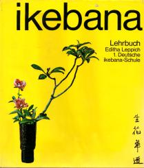 Ikebana-Lehrbuch Der 1. Deutschen Ikebana-Schule - Köln (Gebundene Ausgabe) (Siehe Info unten) 