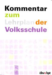 Kommentar Zum Lehrplan Der Volksschule (Siehe Info unten) 