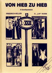 Von Hieb Zu Hieb - A Sandlapassion (Gebundene Ausgabe) (Rarität) (Siehe Info unten) 