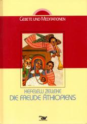 Die Freude Äthiopiens - Gebete Und Meditationen (Gebundene Ausgabe) (Siehe Info unten) 