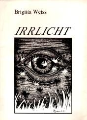 Irrlicht - Brigitta Weiss (Broschiert / Paperpack) (Rarität) (Siehe Info unten) 