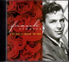 I've Got A Crush On You - Frank Sinatra  (Siehe Info unten) 